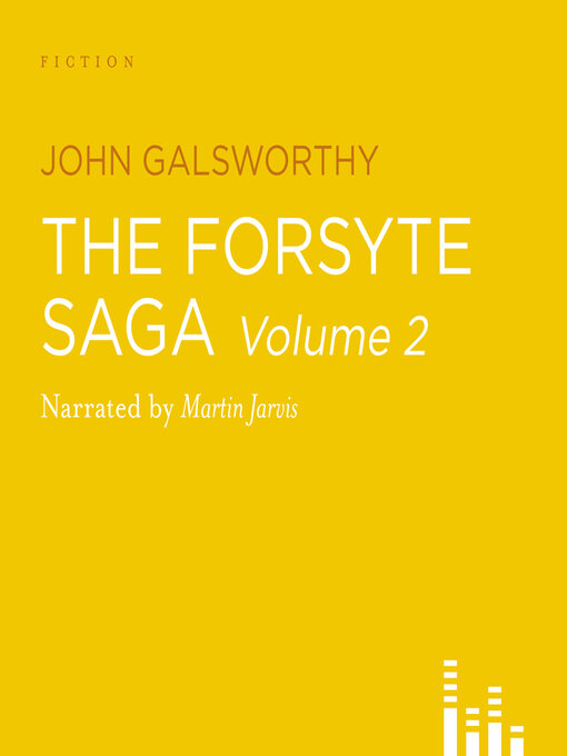 Title details for The Forsyte Saga volume 2 by John Galsworthy - Available